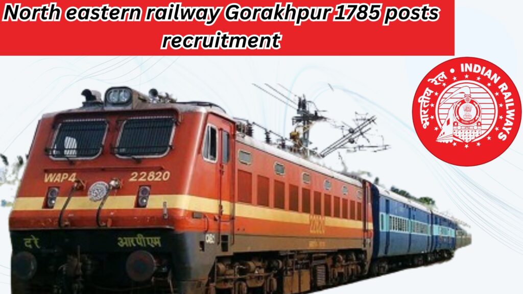 Railway Bharti RRC Gorakhpur 1785 posts